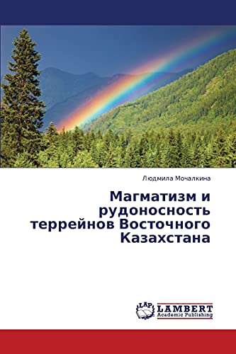 Magmatizm i rudonosnost' terreynov Vostochnogo Kazakhstana