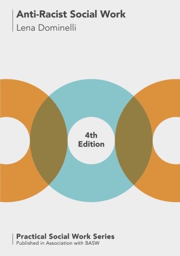 Anti-Racist Social Work (Practical Social Work Series)