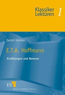 E. T. A. Hoffmann. Erzählungen und Romane