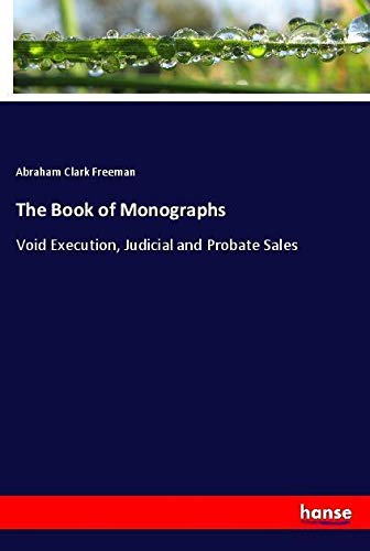 The Book of Monographs: Void Execution, Judicial and Probate Sales