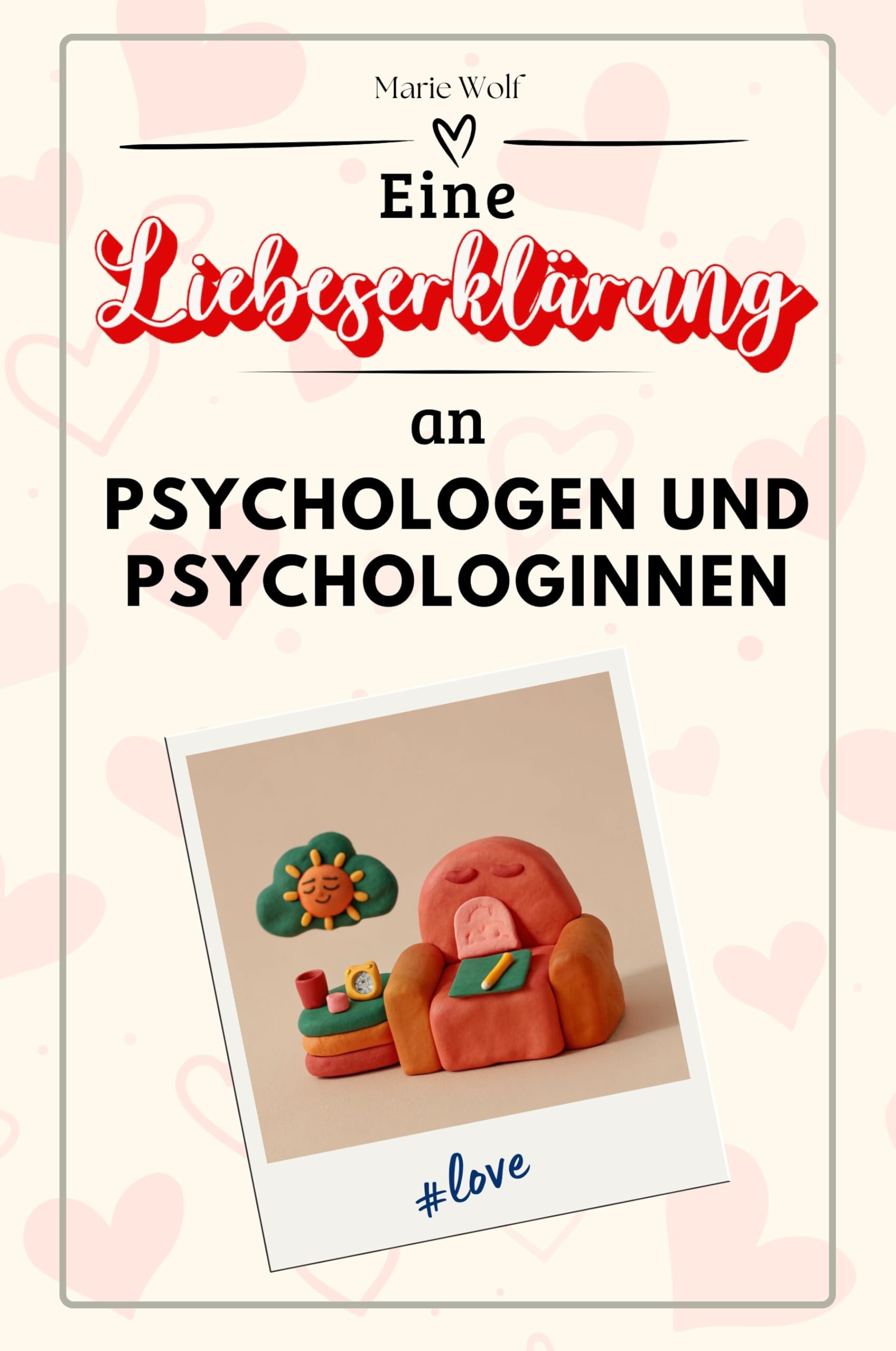 Eine Liebeserklärung an Psychologen und Psychologinnen - Die große Hommage - das perfekte Geschenk für Weihnachten und Geburtstag und jeden Anlass