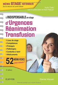 L'indispensable en stage d'urgences-réanimation-transfusion