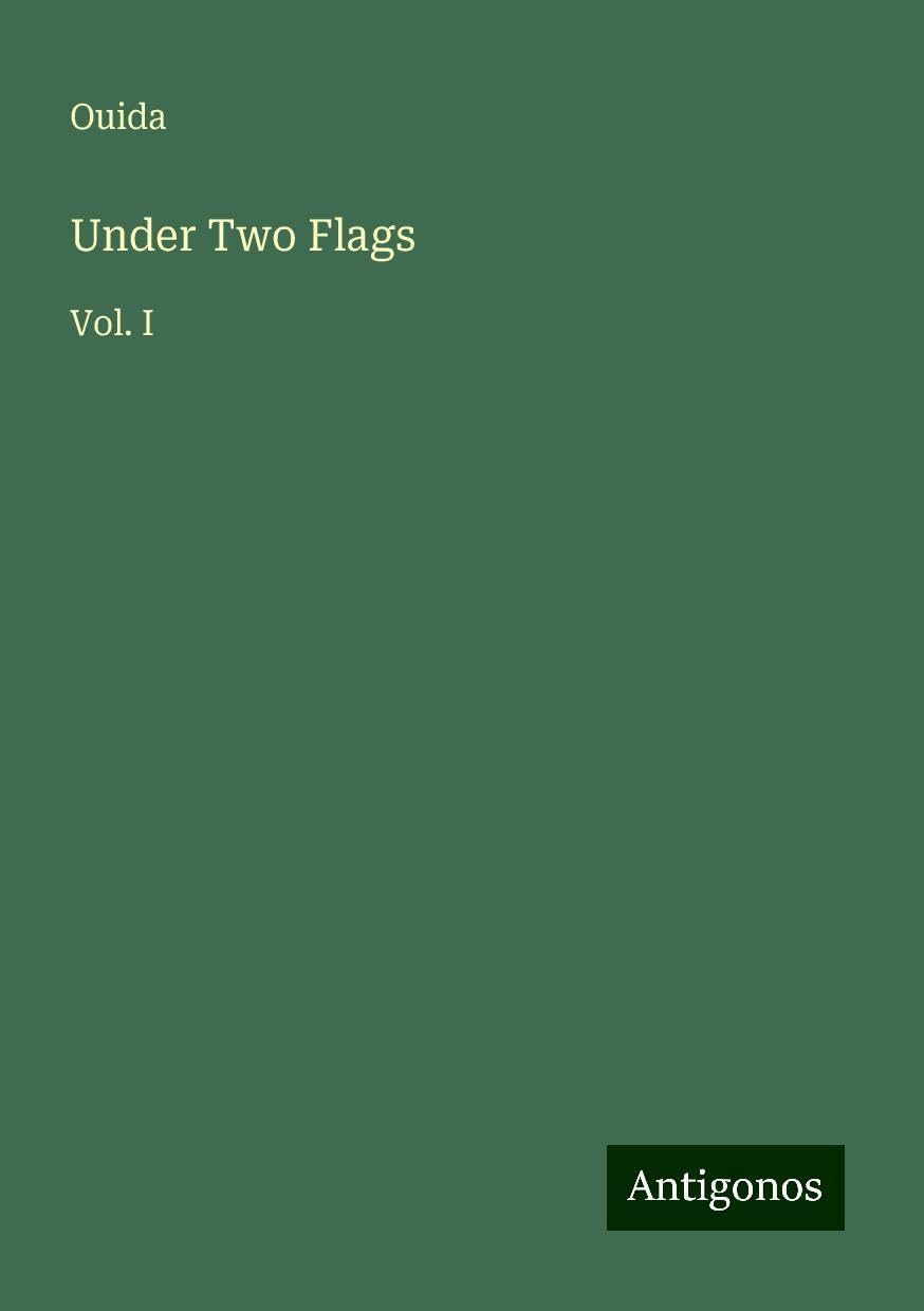 Under Two Flags: Vol. I