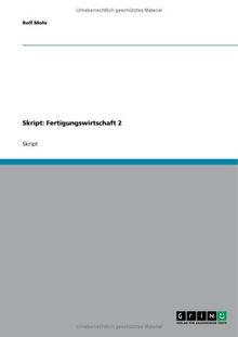Skript: Fertigungswirtschaft 2