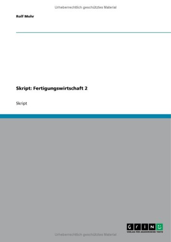 Skript: Fertigungswirtschaft 2