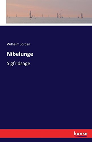 Nibelunge - Wilhelm Jordan Kartoniert (TB)