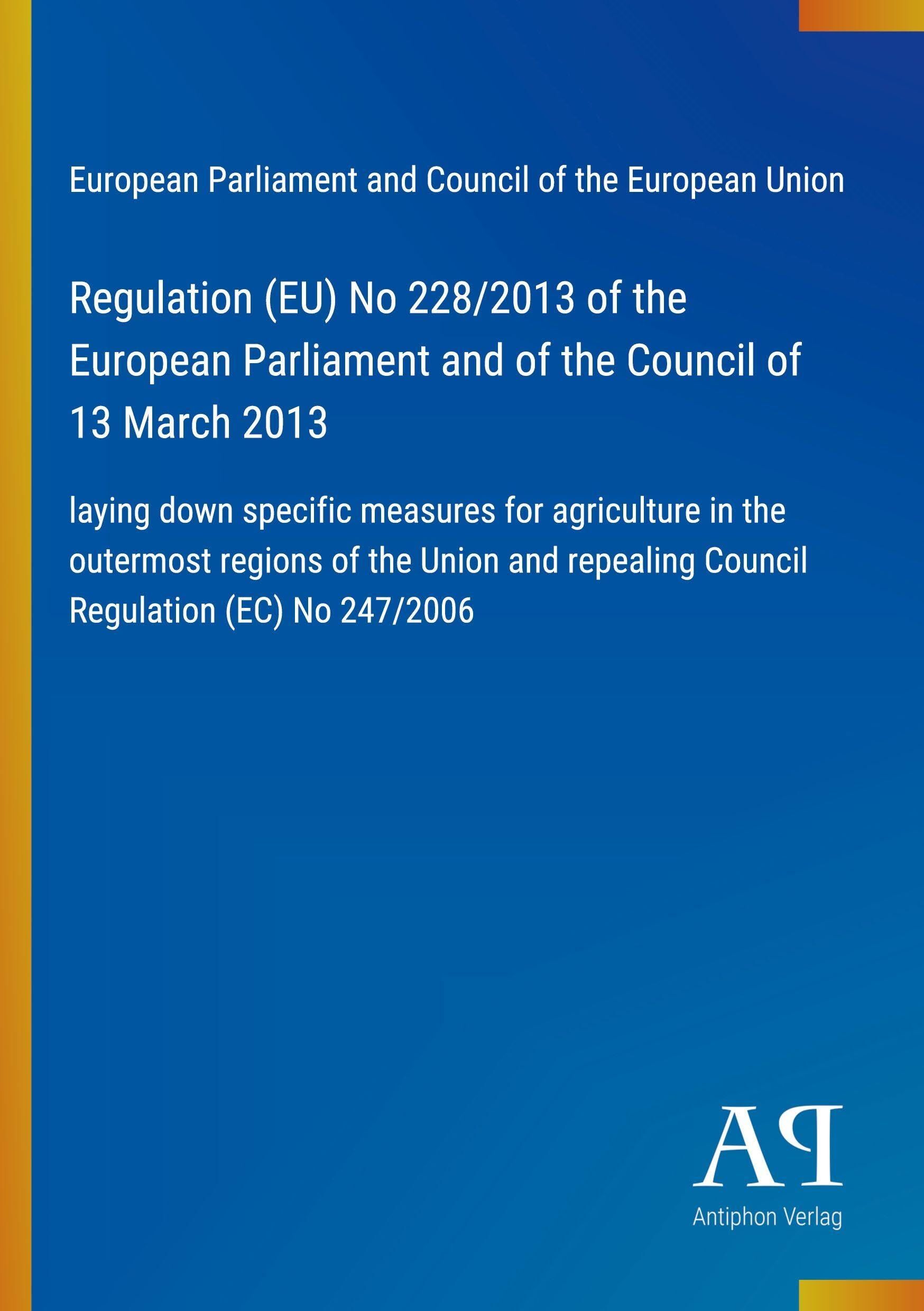 Regulation (EU) No 228/2013 of the European Parliament and of the Council of 13 March 2013
