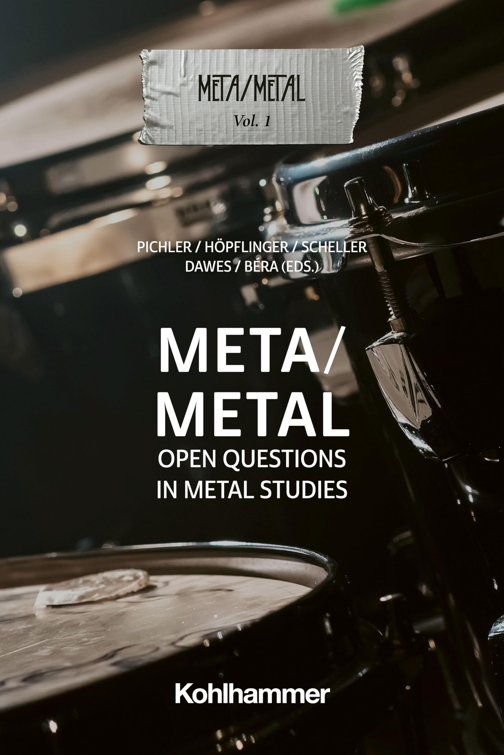Meta/Metal: Open Questions in Metal Studies (Meta/Metal, 1, Band 1)