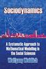 Sociodynamics: A Systematic Approach to Mathematical Modelling in the Social Sciences (Dover Books on Mathematics)