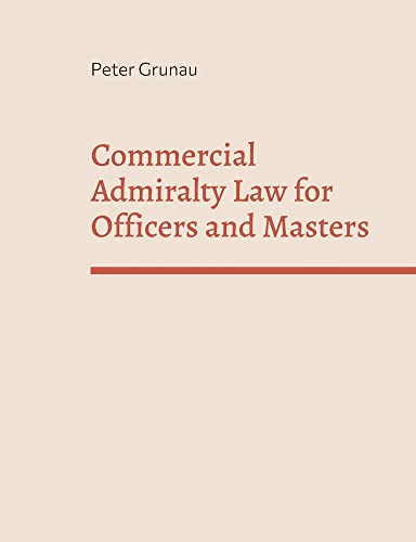 Commercial Admiralty Law for Officers and Masters: DE