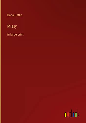 Missy: in large print
