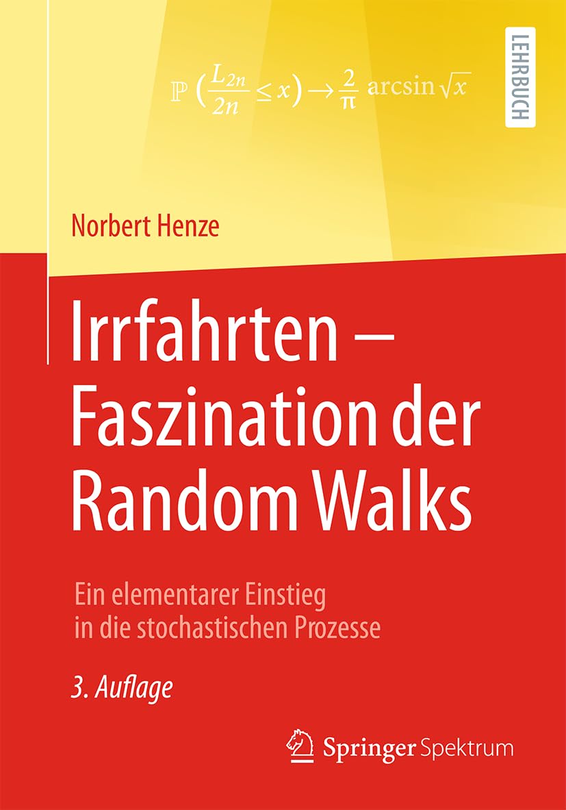 Irrfahrten – Faszination der Random Walks: Ein elementarer Einstieg in die stochastischen Prozesse