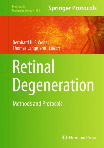 Retinal Degeneration: Methods and Protocols (Methods in Molecular Biology)