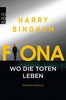 Fiona: Wo die Toten leben (Fiona Griffiths, Band 5)