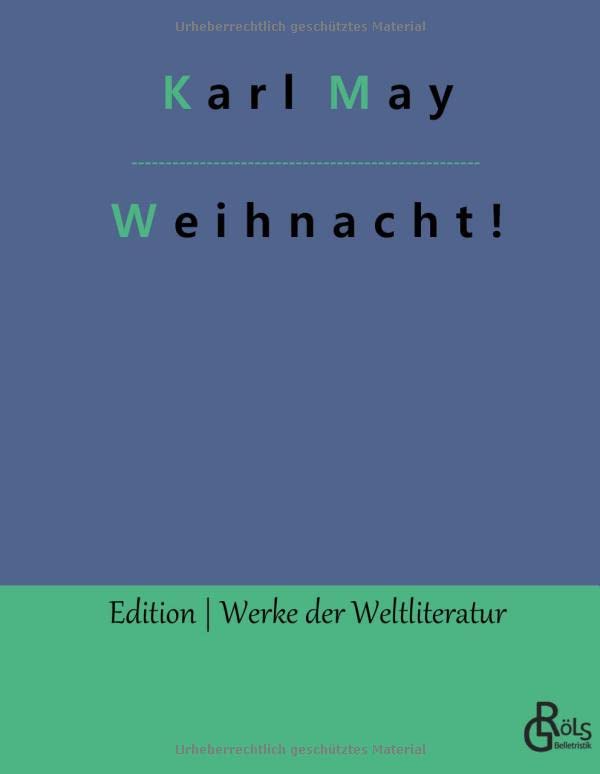 Weihnacht! (Edition Werke der Weltliteratur - Hardcover)