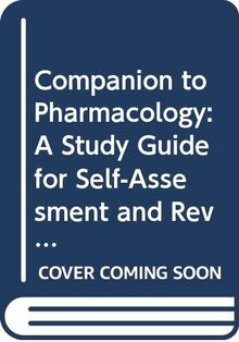 Companion to "Pharmacology": A Study for Self-assessment and Revision