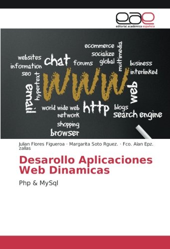 Desarollo Aplicaciones Web Dinamicas: Php & MySql