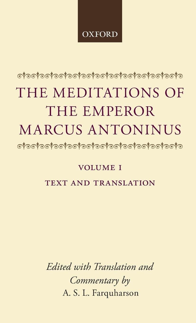 MEDITAT EMPER MARCUS ANTONINUS V1 C: Text and Translation