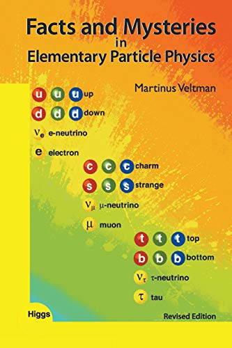 Facts And Mysteries In Elementary Particle Physics (Revised Edition) (Particle Physicshigh Energy Ph)