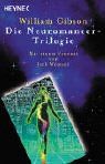 Neuromancer-Trilogie: Drei Romane in einem Band