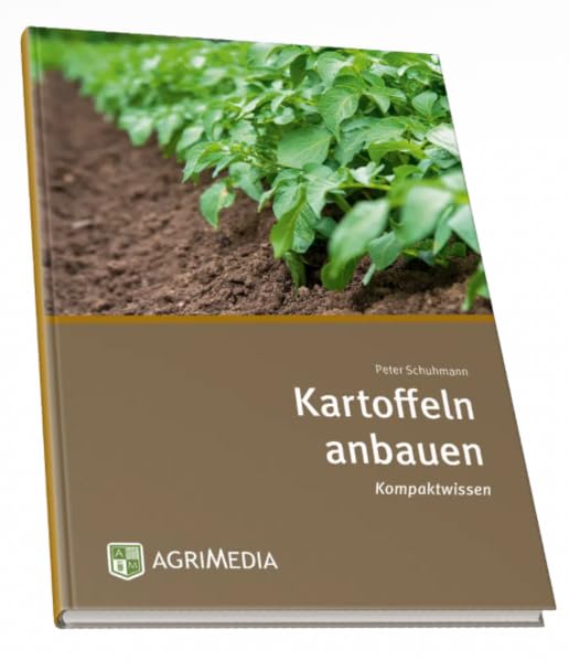 Schuhmann, Peter: Kartoffeln anbauen