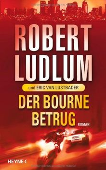 Der Bourne Betrug: Roman