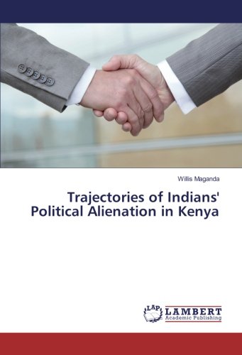 Trajectories of Indians' Political Alienation in Kenya