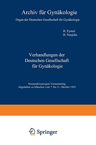 Verhandlungen der Deutschen Gesellschaft für Gynäkologie (Verhandlungen der Deutschen Gesellschaft für Gynäkologie, 29, Band 29)