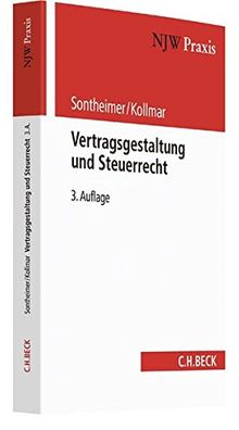 Vertragsgestaltung und Steuerrecht (NJW-Praxis, Band 84)