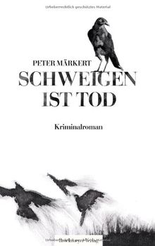 Schweigen ist Tod: Ein Ruhrgebietskrimi