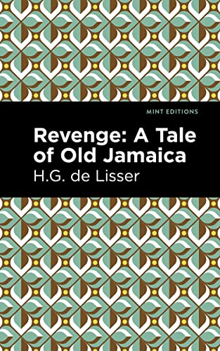 Revenge: A Tale of Old Jamaica (Mint Editions―Tales From the Caribbean)