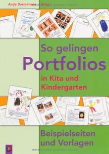 So Gelingen Portfolios In Kita Und Kindergarten Beispielseiten Und Vorlagen Von Antje Bostelmann