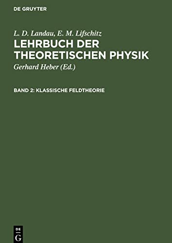 Lehrbuch der theoretischen Physik, Band 2, Klassische Feldtheorie