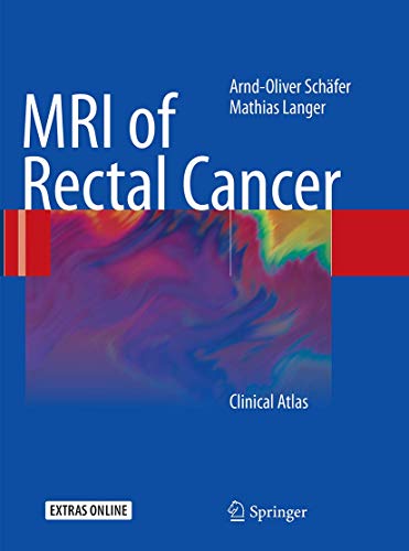 MRI of Rectal Cancer: Clinical Atlas