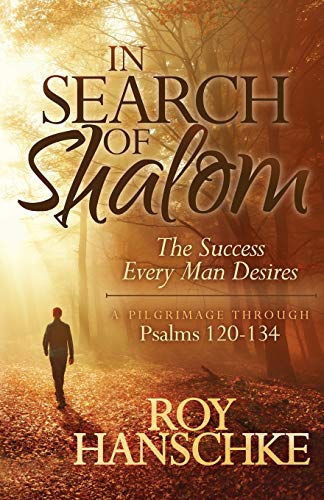 In Search of Shalom: The Success Every Man Desires
