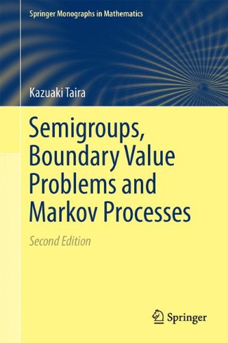 Semigroups, Boundary Value Problems and Markov Processes (Springer Monographs in Mathematics)