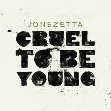 Cruel To Be Young von JONEZETTA | CD | Zustand gut
