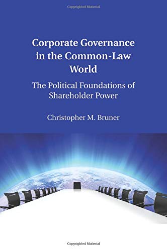 Corporate Governance in the Common-Law World: The Political Foundations Of Shareholder Power
