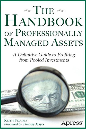 The Handbook of Professionally Managed Assets: A Definitive Guide to Profiting from Alternative Investments