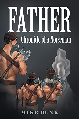 Father: Chronicle of a Norseman