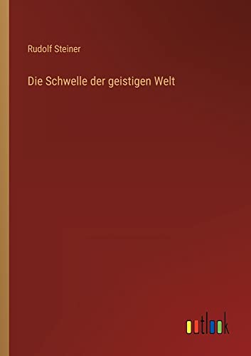 Die Schwelle der geistigen Welt