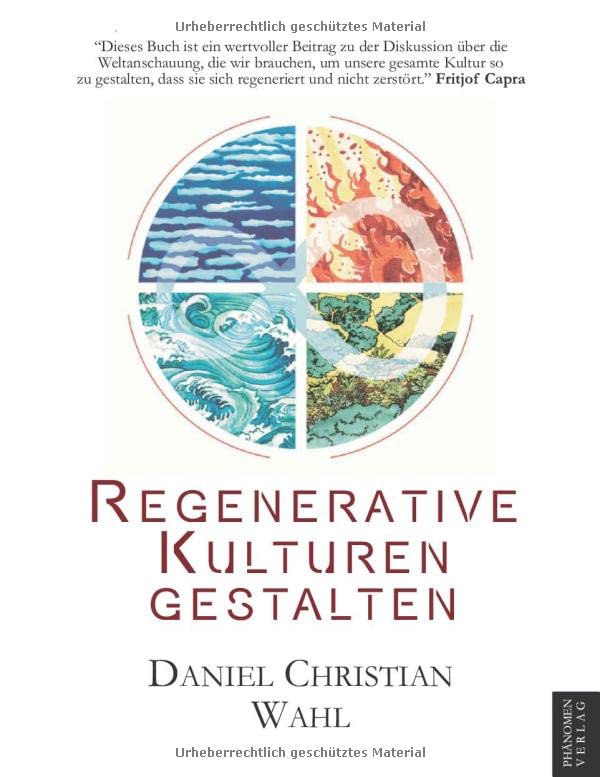Regenerative Kulturen gestalten - Wahl Daniel Christian Kartoniert (TB)