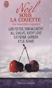 Noël sous la couette : 6 nouvelles coquines