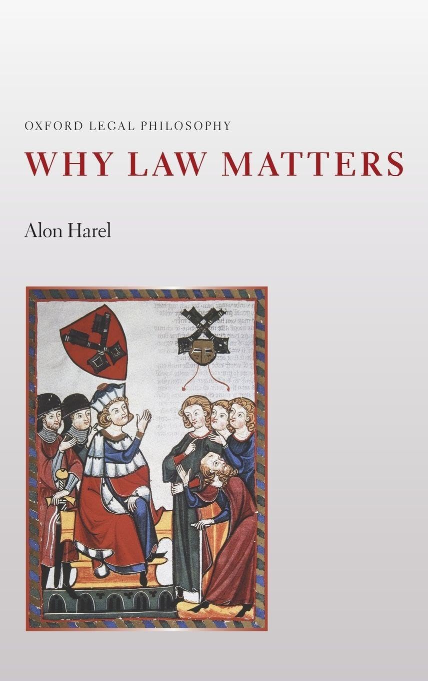Why Law Matters (Oxford Legal Philosophy)