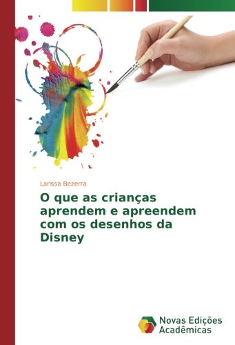 O que as crianças aprendem e apreendem com os desenhos da Disney