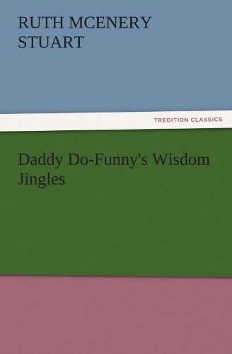 Daddy Do-Funny's Wisdom Jingles (TREDITION CLASSICS)