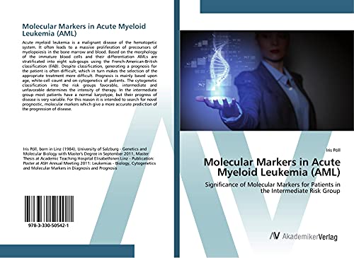 Molecular Markers in Acute Myeloid Leukemia (AML): Significance of Molecular Markers for Patients in the Intermediate Risk Group