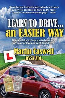 Learn to Drive...an Easier Way: Updated for 2020 (An Antonia Blakeley Tango Mystery, Band 1)