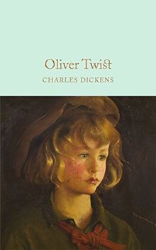 Oliver Twist (Macmillan Collector's Library, Band 51)