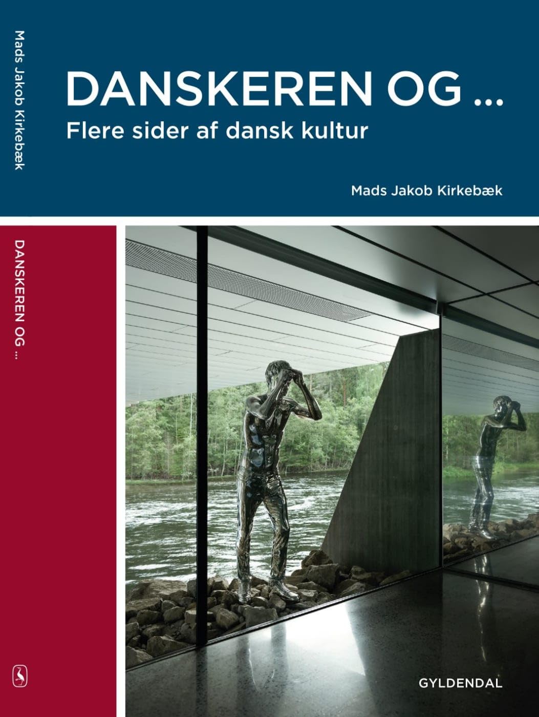 Danskeren og … B1: Flere sider af dansk kultur. Kurs- und Übungsbuch